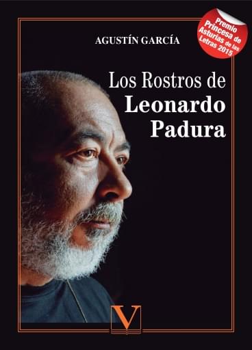 Los Rostros De Leonardo Padura