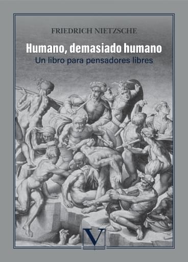 Humano, Demasiado Humano