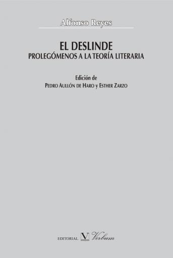 El Deslinde. Prolegómenos A La Teoría Literaria