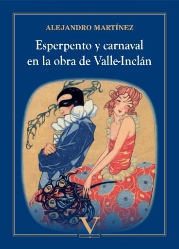 Esperpento Y Carnaval En La Obra De Valle-Inclán