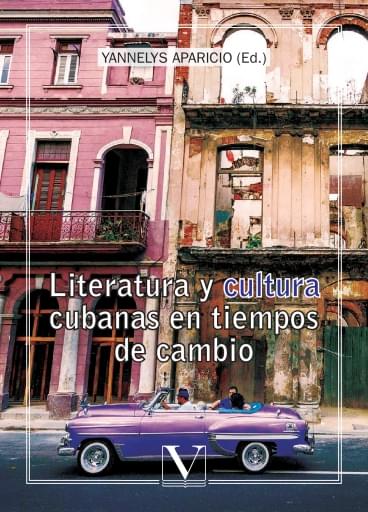 Literatura Y Cultura Cubanas En Tiempos De Cambio