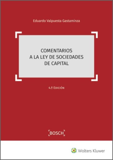 Comentarios a la Ley de Sociedades de Capital (4.ª Edición)