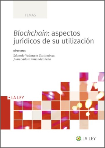 Blockchain: aspectos jurídicos de su utilización