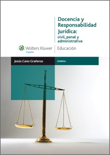 Docencia y Responsabilidad Jurídica: civil, penal y administrativa