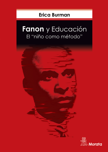 Fanon, la educación y la acción El “niño como método”