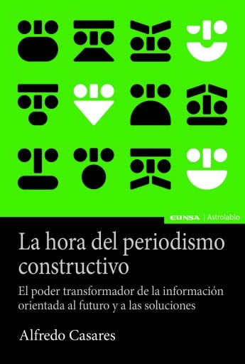 La hora del periodismo constructivo