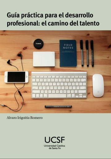 Guía práctica para el desarrollo profesional: el camino del talento