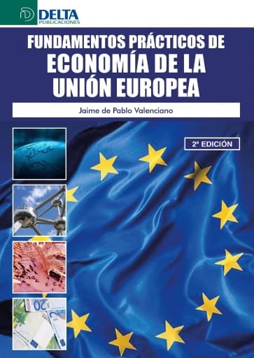 Fundamentos prácticos de Economía de la Unión Europea