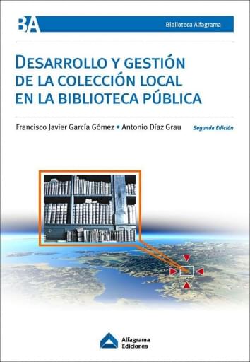 Desarrollo y Gestión de la Colección Local en la Biblioteca Pública 2º Ed.