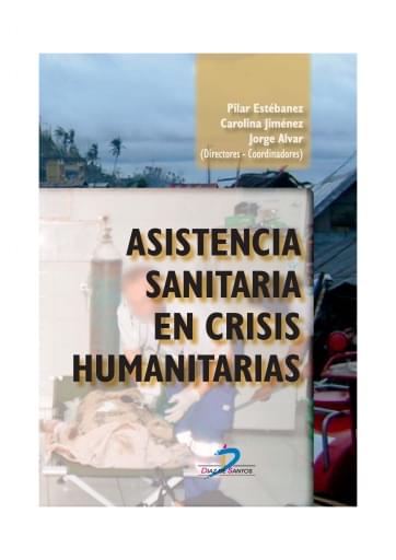 Portada del libro «Asistencia sanitaria en crisis humanitarias», de Estébanez