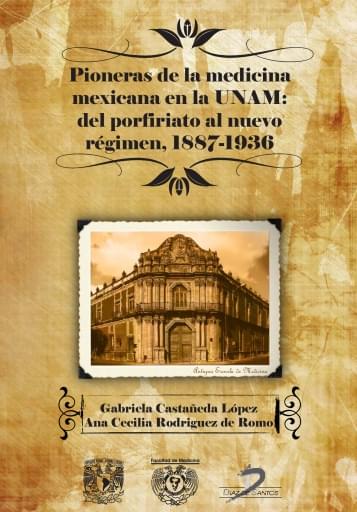 Portada del libro «Pioneras de la medicina Mexicana en la UNAM», de Castañeda