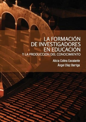 Formación de investigadores en educación y la producción del conocimiento