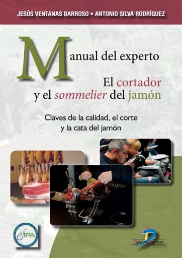 Portada del libro «Manual del experto. el cortador y el sommelier del jamón», de Barroso