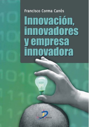 Portada del libro «Innovación, innovadores y empresa innovadora», de Corma