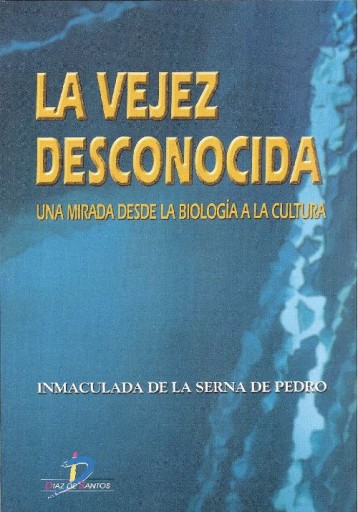 Portada del libro «Vejez desconocida», de Serna