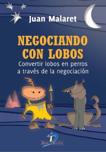 Portada del libro «Negociando con lobos», de Malaret