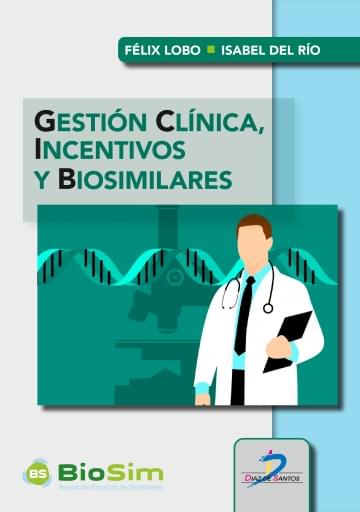 Gestión clínica, incentivos y biosimilares