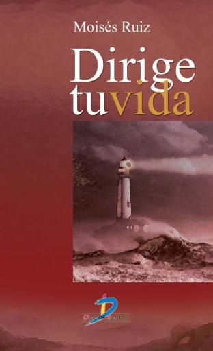 Portada del libro «Dirige tu vida», de Ruíz