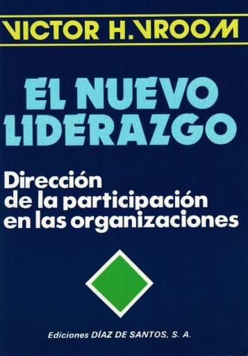 Portada del libro «Nuevo liderazgo: dirección de la participación en las organizaciones», de Vroom