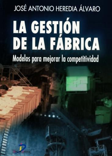 Gestión de la fábrica: modelos para mejorar la competitividad