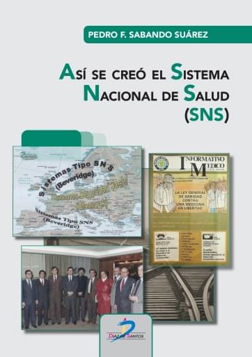 Así se creó el sistema nacional de salud (sns)