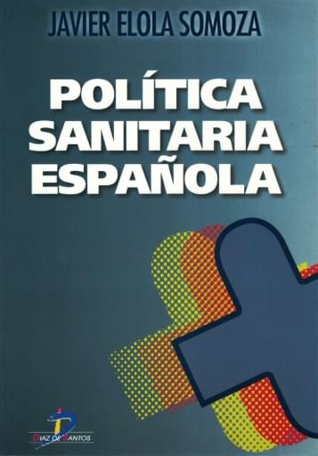 Portada del libro «Política sanitaria española», de Elola
