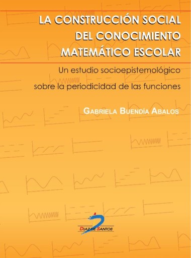 Portada del libro «Construcción social del conocimiento matemático escolar», de Ávalos