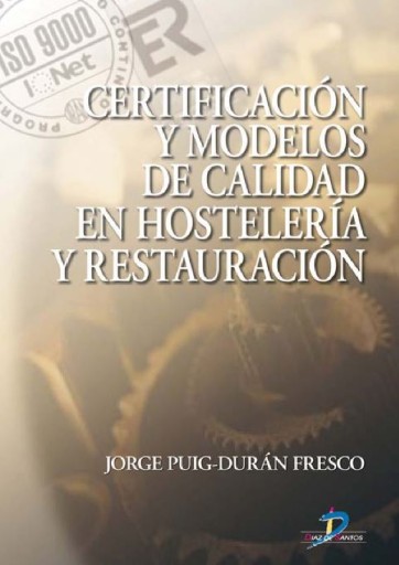 Portada del libro «Certificación y modelos de calidad en hostelería y restauración», de Puig
