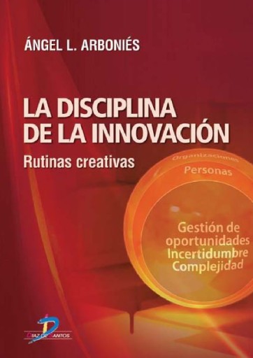 Portada del libro «Disciplina de la innovación», de Ortiz