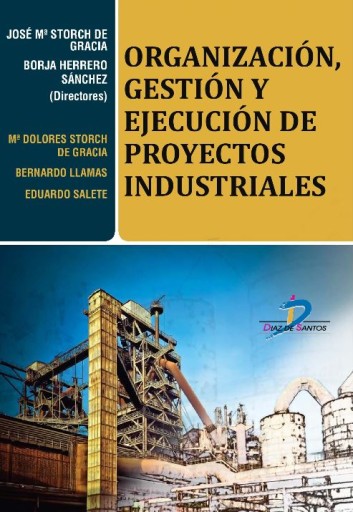 Portada del libro «Organización, gestión y ejecución de proyectos industriales», de Storch