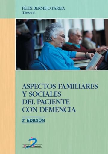 Portada del libro «Aspectos familiares y sociales del paciente con demencia. 2 ed.», de Bermejo