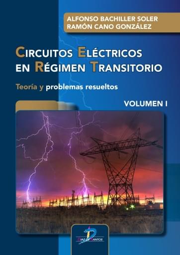 Portada del libro «Circuitos eléctricos en régimen transitorio. volumen i: teoría y problemas resueltos», de SOLER