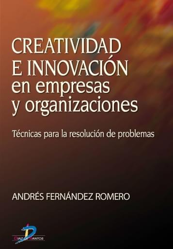 Creatividad e innovación en empresas y organizaciones