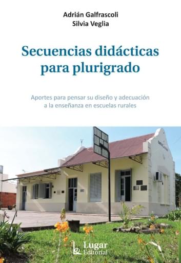 Portada del libro «Secuencias didacticas para plurigrado», de S. Veglia, A. Galfrascoli