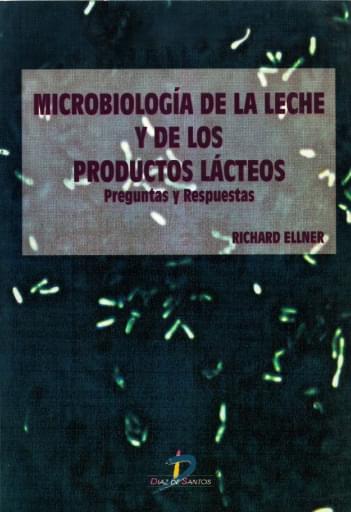 Microbiologia de la leche y de los productos lacteos