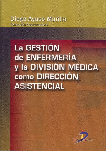 Portada del libro «Gestión de enfermería y la división medica como dirección asistencial», de Murillo