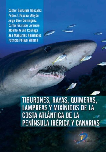 Portada del libro «Tiburones, rayas, quimeras, lampreas y mixinidos de la península ibérica y de canarias», de Guisande