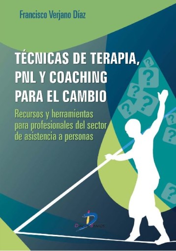 Portada del libro «Técnicas de terapia, PNL y coaching para el cambio», de Verjano