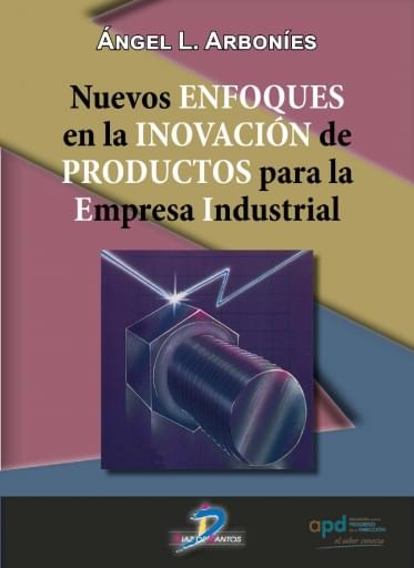 Portada del libro «Nuevos enfoques en la innovación de productos para la empresa industrial», de Arbonies