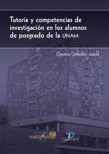 Tutoría y competencias de investigación en los alumnos de posgrado de la UNAM