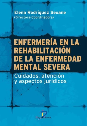 Enfermería en la rehabilitación de la enfermedad mental severa