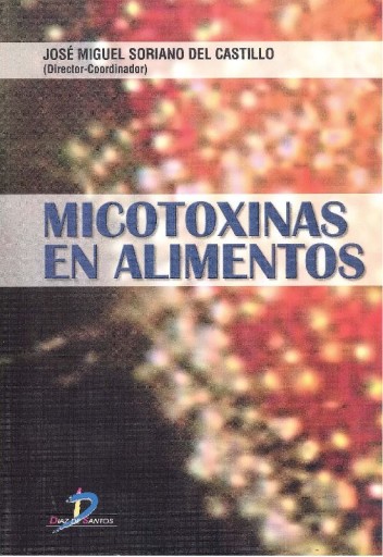 Portada del libro «Micotoxinas en alimentos», de Del Castillo