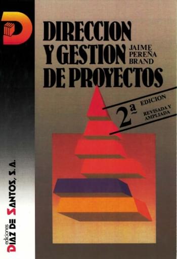 Portada del libro «Dirección y gestión de proyectos 2ª ed.», de Pereña