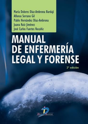 Manual de enfermería legal y forense 2 ed.