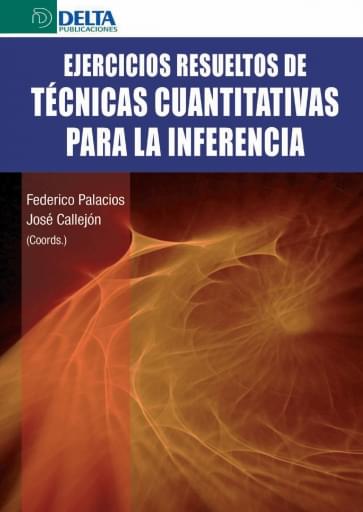 Ejercicios resueltos de técnicas cuantitativas para la inferencia