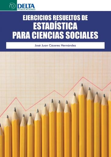 Ejercicios resueltos de estadística para ciencias sociales