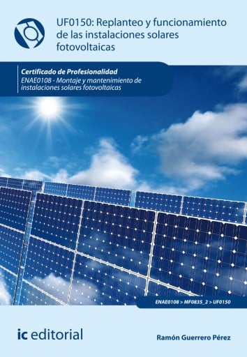 Replanteo y funcionamiento de instalaciones solares fotovoltaicas. ENAE0108