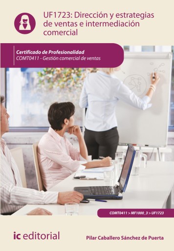 Dirección y estrategias de ventas e intermediación comercial. COMT0411