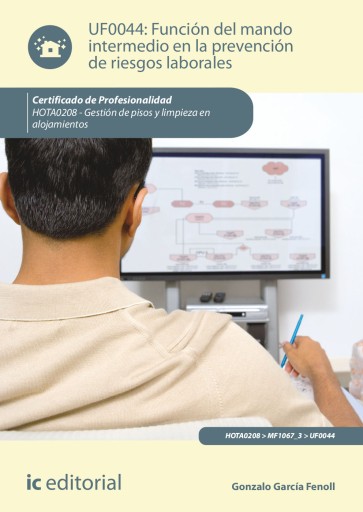 Función del mando intermedio en la Prevención de Riesgos Laborales. HOTA0208