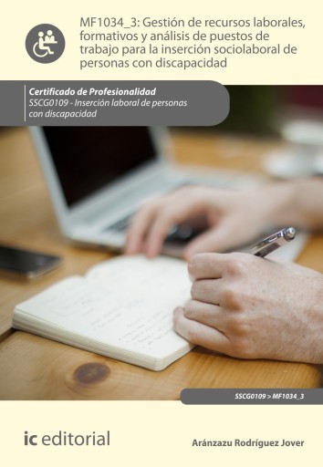 Gestión de recursos laborales, formativos y análisis de puestos de trabajo para la inserción sociolaboral de personas con discap